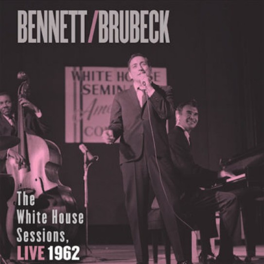 Bennett/Brubeck The White House Sessions, 1962