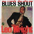 Leo Wright: Blues Shout