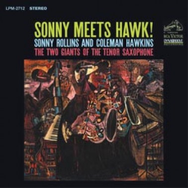 Sonny Rollins & Coleman Hawkins: Sonny Meets Hawk